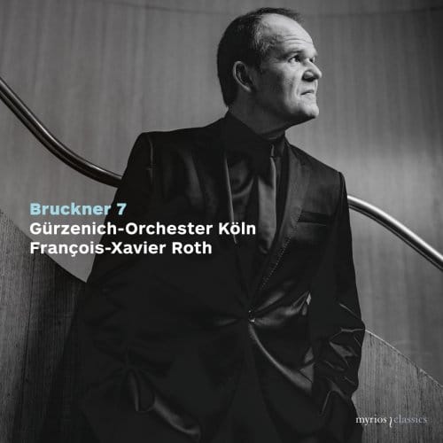 PP – Schumann, Bruckner – Harding, Grimaud, OP – 2-3/02/2022 1644433600_gurzenich-orchester-koln-francois-xavier-roth-bruckner-symphony-no_-7-2022